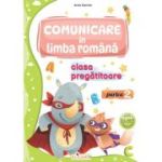 Comunicare in limba romana pentru clasa pregatitoare. Partea a 2-a Caiet de lucru - Arina Damian