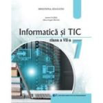 Informatica si TIC. Manual pentru clasa a 7-a - Andrei Florea, Silviu Eugen Sacuiu