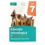 Educatie tehnologica si aplicatii practice. Manual pentru clasa a 7-a - Florina Pisleaga