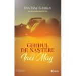 Ghidul de nastere al Inei May - Ina May Gaskin