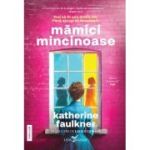 Mamici mincinoase - Katherine Faulkner