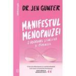 Manifestul menopauzei. O abordare stiintifica si feminista - Dr. Jen Gunter