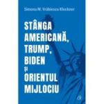 Stanga americana, Trump, Biden si Orientul Mijlociu - Simona M. Vrabiescu Kleckner