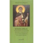 Sfanta Otilia, tamaduitoarea de nevedere trupeasca si sufleteasca, si alti sfinti ortodocsi din Alsacia Frantei - Mihaela-Viorica Rusitoru