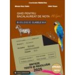 Bacalaureat Biologie 2025 clasele 9-10. Sinteze teste si rezolvari. Ghid pentru bacalaureat de nota 10 - Stelica Ene