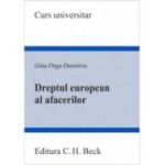 Dreptul european al afacerilor - Gina Orga-Dumitriu