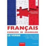 Francais Exercices de Grammaire 2. Le Verbe - Daniela Harsan