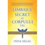 Limbajul secret al corpului tau - Inna Segal