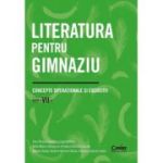 Literatura pentru gimnaziu. Concepte operationale si exercitii. Clasa a 7-a - Irina-Roxana Georgescu