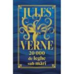 20 000 de leghe sub mari. Editie de colectie - Jules Verne