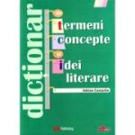 Dictionar de termeni, concepte si idei literare - Adrian Costache