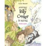 Aventurile lui Billy Conker in natura. Cautam si gasim - Conor Busuttil