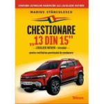 Chestionare 13 din 15. Legislatie rutiera si intrebari pentru restituirea permisului de conducere - Marius Stanculescu