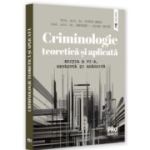 Criminologie teoretica si aplicata. Editia a 6-a, revazuta si adaugita - Florin Sandu, Gheorghe-Iulian Ionita