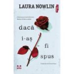 Daca i-as fi spus - Laura Nowlin