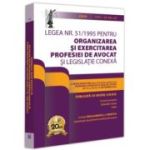 Legea nr. 51/1995 pentru organizarea si exercitarea profesiei de avocat si legislatie conexa 2024. Legislatia profesiei de avocat. Editie tiparita pe hartie alba