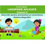 Logopedie aplicata. Volumul 2 - Corina Oprea