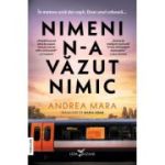 Nimeni n-a vazut nimic - Andrea Mara