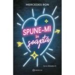 Spune-mi in soapta - Mercedes Ron