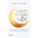 Tarot pentru suflet - Kate Van Horn