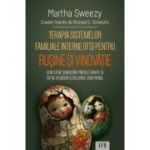 Terapia sistemelor familiale interne (IFS) pentru rusine si vinovatie - Martha Sweezy