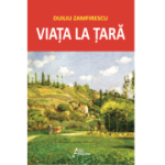 Viata la tara – Duiliu Zamfirescu