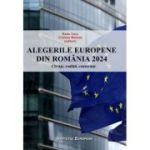 Alegerile europene din Romania 2024. Clivaje, coalitii, consecinte - Radu Carp, Cristina Matiuta