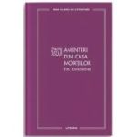 Amintiri din Casa mortilor (vol. 51) - F. M. Dostoievski