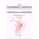 Cortege des Nymphes. Suita pentru pian nr. 2 - Livia Teodorescu Ciocanea