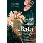 Cu Bat’a in jungla - Marketa Pilatova