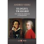 Elogiul tradarii - Andrei Vieru