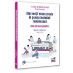 Interventii educationale in scoala incluziva romaneasca. Ghid de bune practici. Volum colectiv. Editia a 2-a - Alina Georgeta Mag