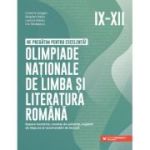 Ne pregatim pentru excelenta! Olimpiade nationale de limba si literatura romana. Clasele 9-12 - Cristina Cergan