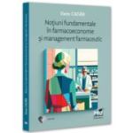 Notiuni fundamentale in farmacoeconomie si management farmaceutic - Emin Cadar