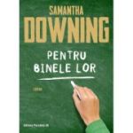 Pentru binele lor - Samantha Downing