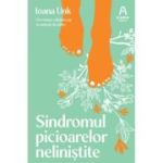 Sindromul picioarelor nelinistite - Ioana Unk