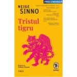 Tristul tigru - Neige Sinno