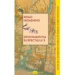 Devotamentul suspectului X - Keigo Higashino