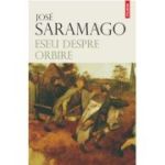 Eseu despre orbire (editie noua) - Jose Saramago