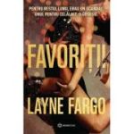 Favoritii - Layne Fargo