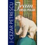 Fram, Ursul polar - Cezar Petrescu