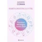 Harta destinului tau. Previziuni astrologice pentru 2025 - Alexandra Coman