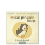 Micul pinguin alearga - Joëlle Tourlonias, Peter Maffay, Hendrikje Balsmeyer