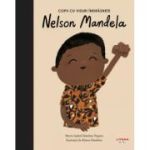 Nelson Mandela. Volumul 14. Copii cu visuri indraznete - Maria Isabel Sanchez Vegara