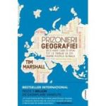 Prizonierii geografiei. Zece harti care iti spun tot ce trebuie sa stii despre politica globala - Tim Marshall