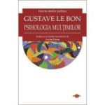 Psihologia multimilor - Gustave Le Bon