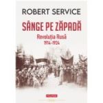 Sange pe zapada. Revolutia Rusa (1914-1924) - Robert Service