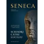 Scrisori catre Luciliu - Seneca