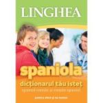 Spaniola. Dictionarul tau istet spaniol-roman, roman-spaniol pentru elevi si nu numai Ed. 3