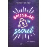 Spune-mi in secret - Mercedes Ron